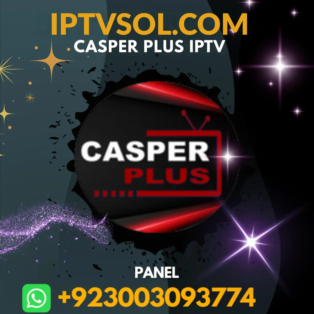 CASPER PLUS IPTV PANEL