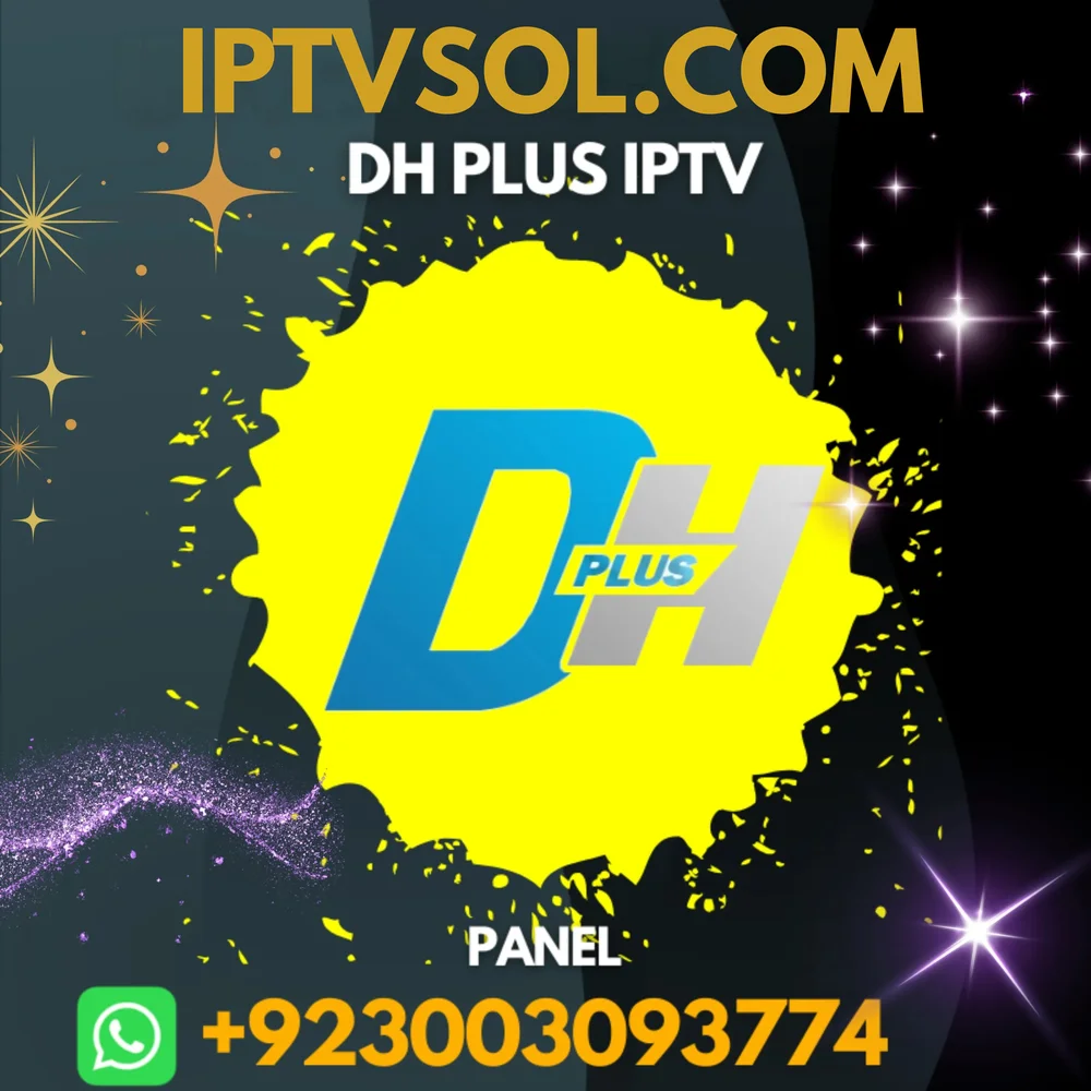 DH PLUS IPTV PANEL