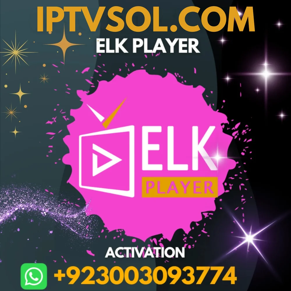 ELK PLAYER IPTV ACTIVATION