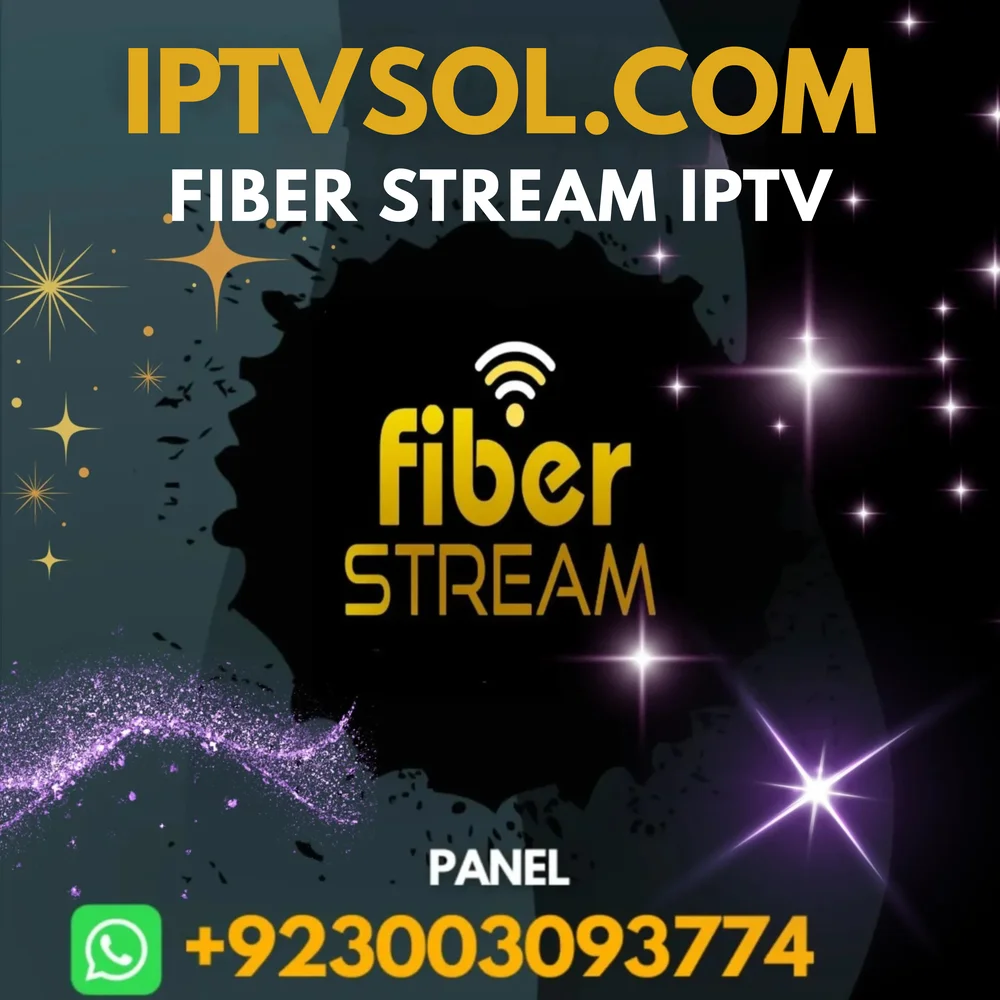 FIBER STREAM IPTV PANEL