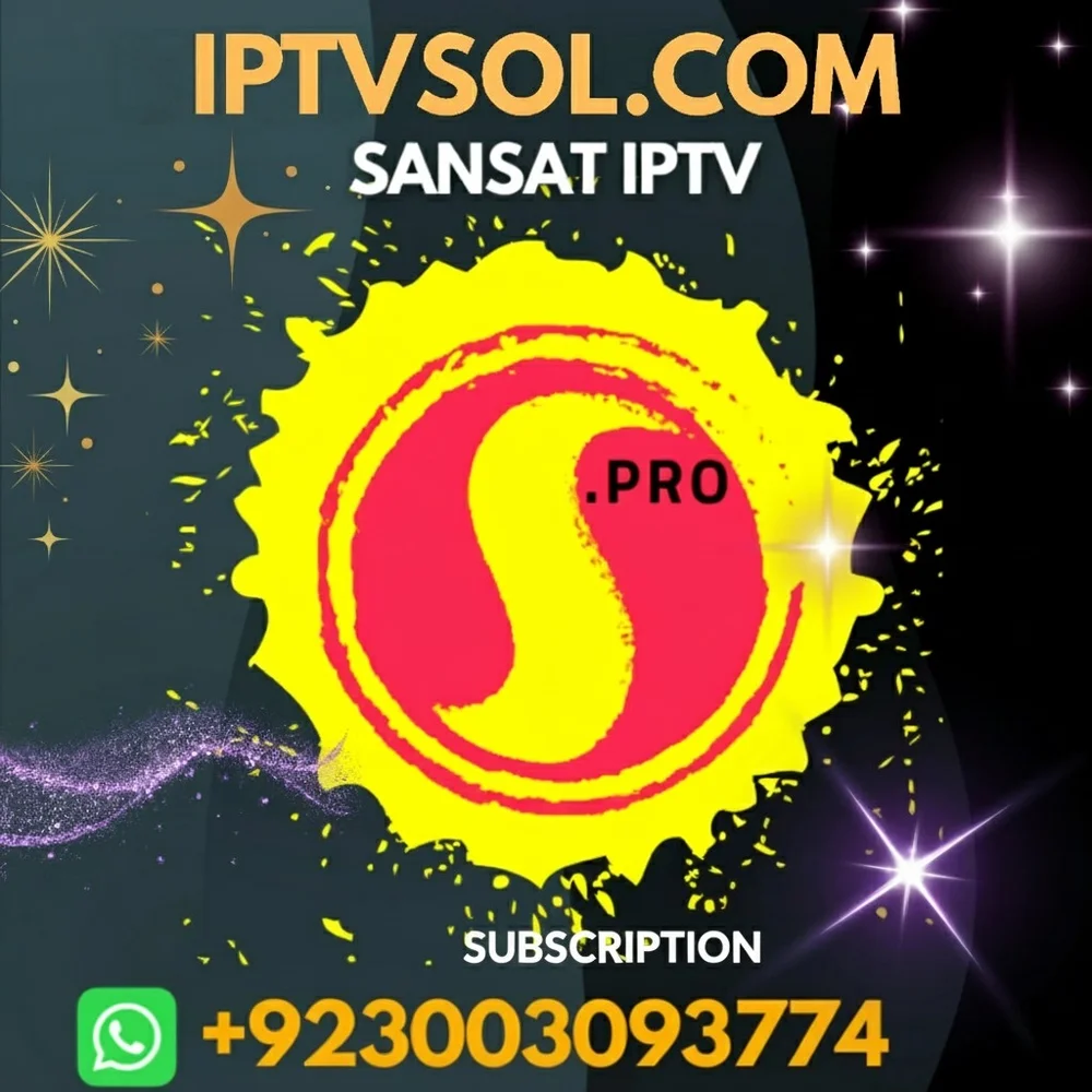 SANSAT IPTV SUBSCRIPTION