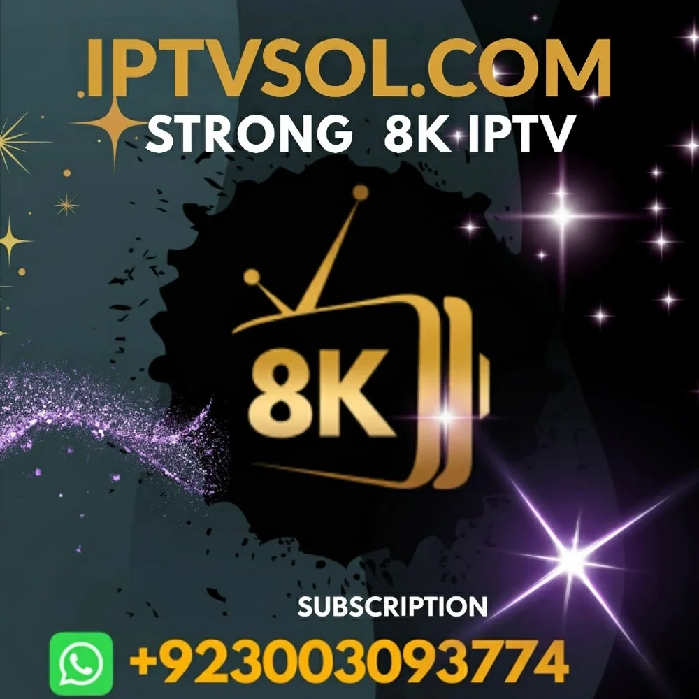 STRONG 8K IPTV SUBSCRIPTION