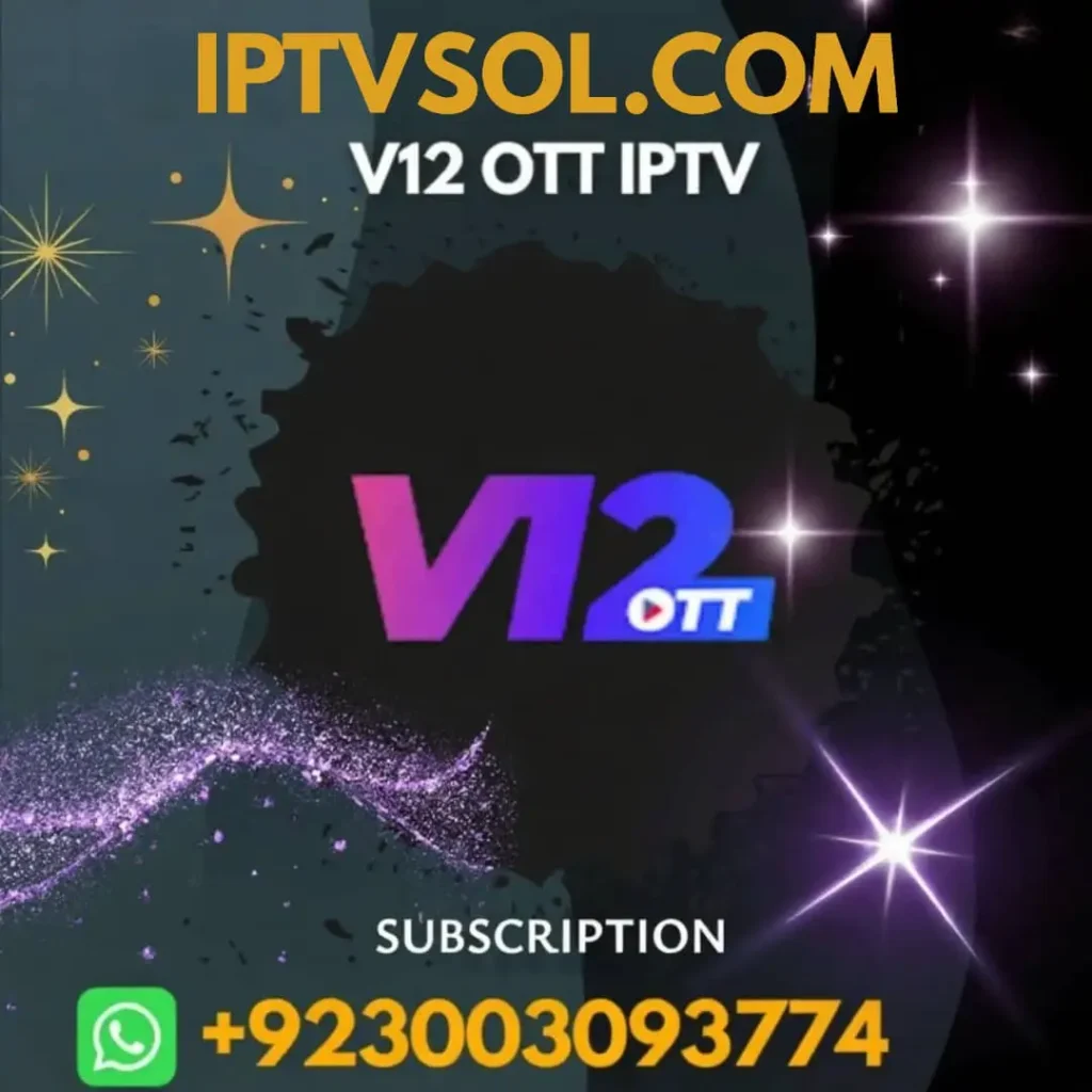 V12 OTT IPTV SUBSCRIPTION