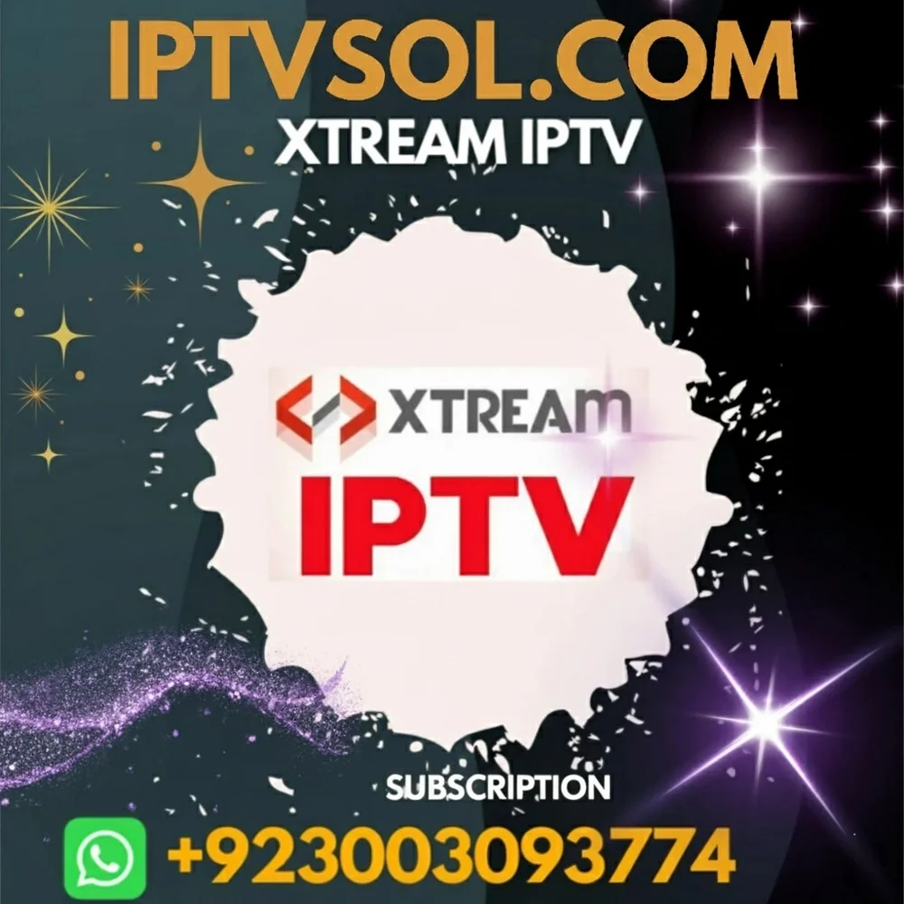 XTREAM IPTV SUBSCRIPTION